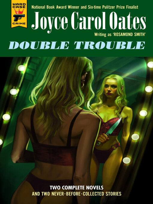 Title details for Double Trouble by Joyce Carol Oates - Wait list